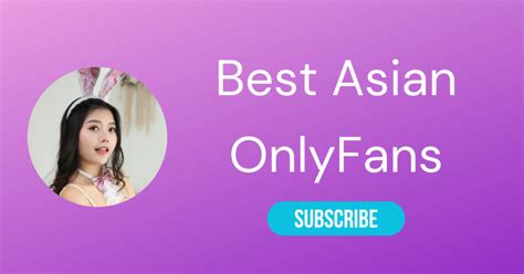 most popular asian onlyfans|Asian OnlyFans – Top 20 Best Asian OnlyFans